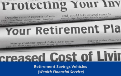 Pros’ & Cons’ of Retirement Savings Vehicles