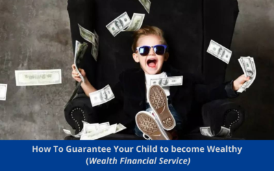How To Guarantee Your Child be a Millionaire